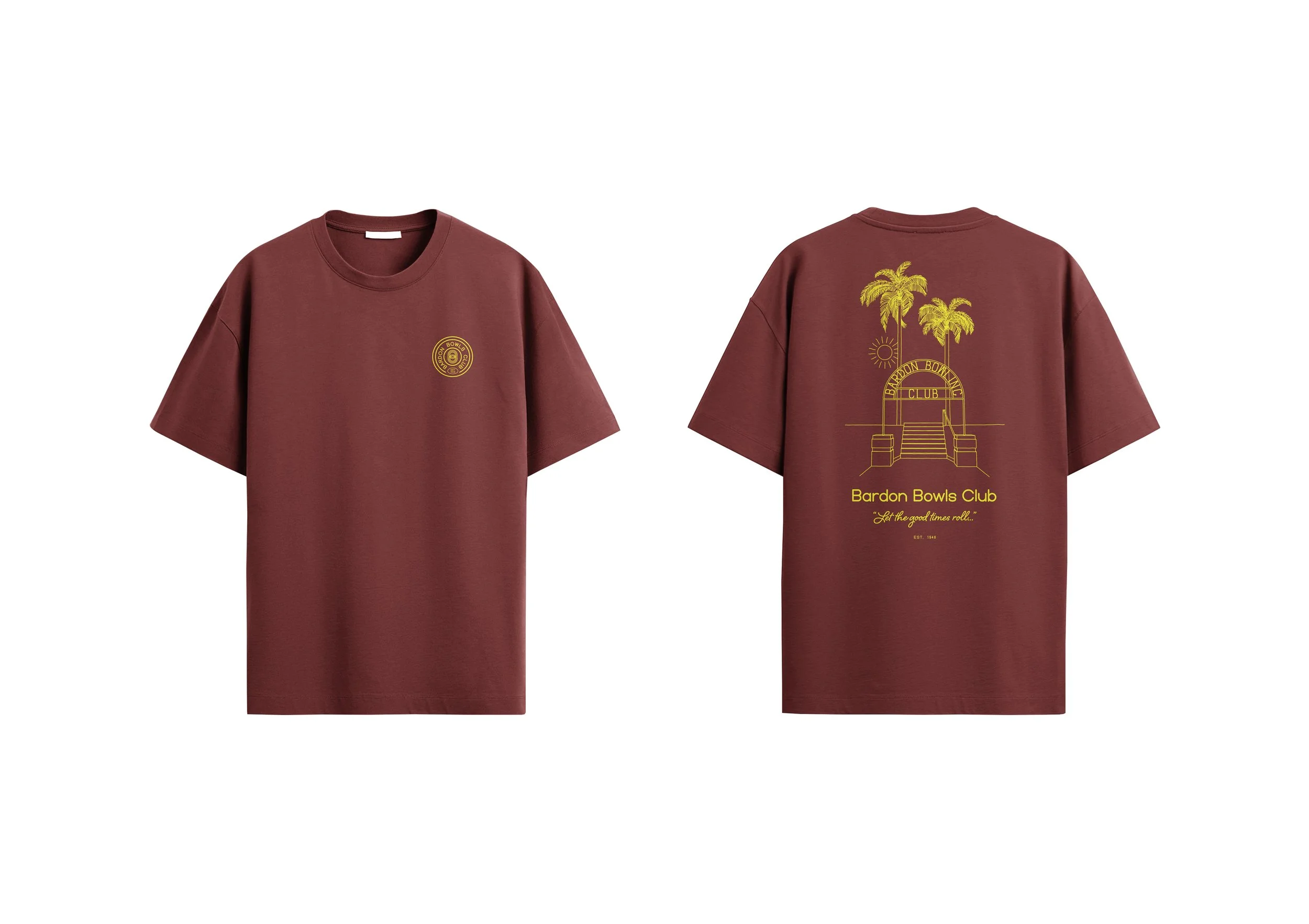Bardon Bowls Club_TShirt_Let the Good Times Roll_Maroon.jpg