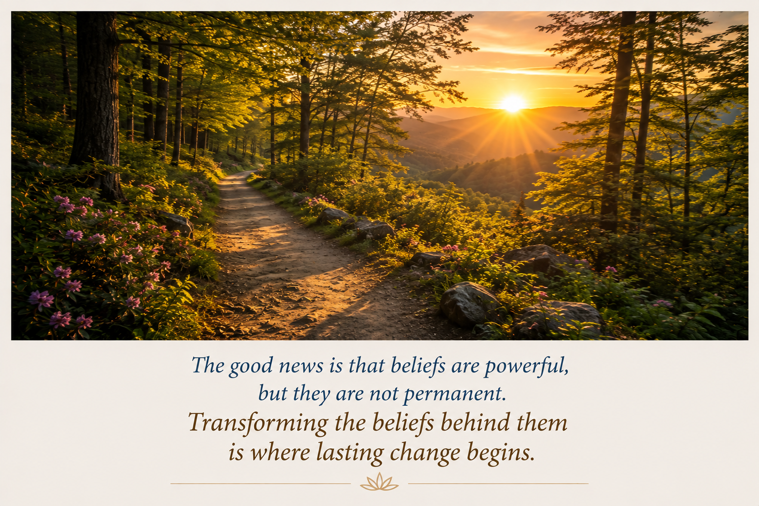Sunlit forest trail representing hope, personal growth, and lasting transformation through changing limiting beliefs.