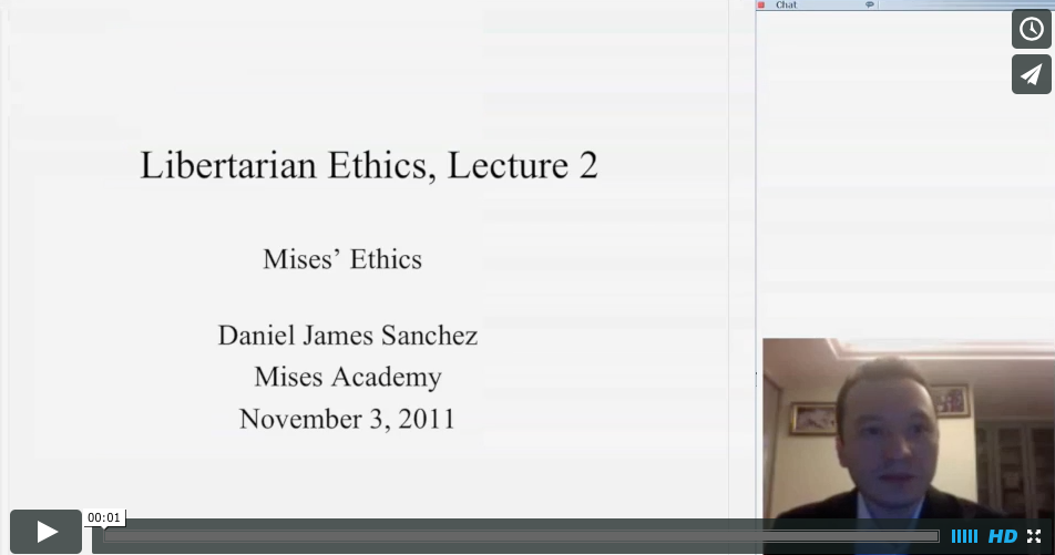 The Ethics of Mises - Mises Academy Online Lecture