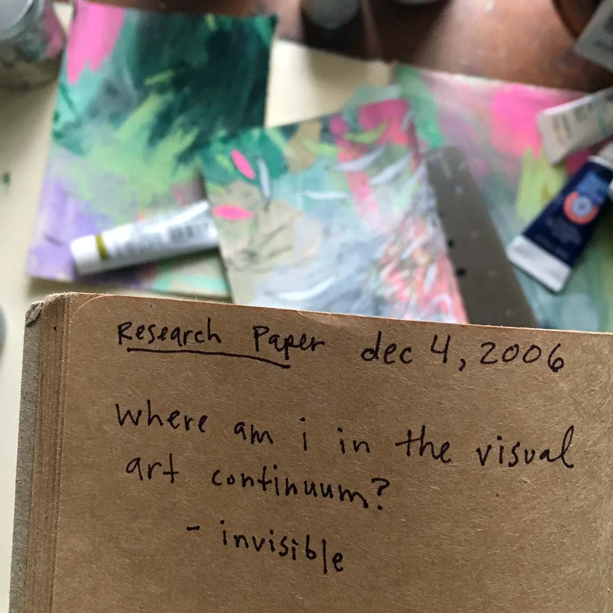 Looking through old journals, I found this note from art school in 2006 and thought it was funny.