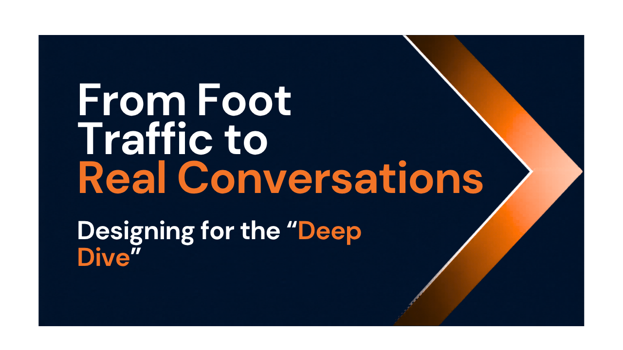 From Foot Traffic to Real Conversations: Designing Your Booth for the "Deep Dive"