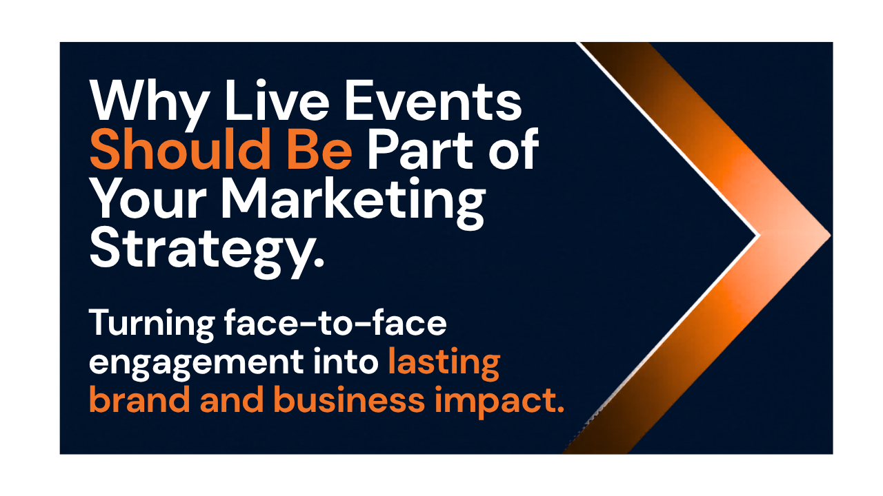 Why Live Events Should Be Part of Your Marketing Strategy