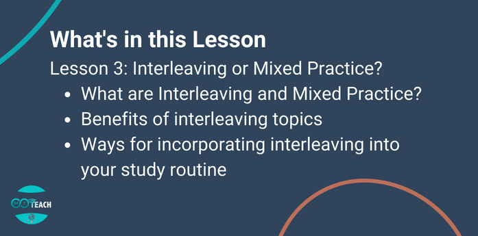 Lesson 3: Interleaving or Mixed Practice — 24/7 Teach