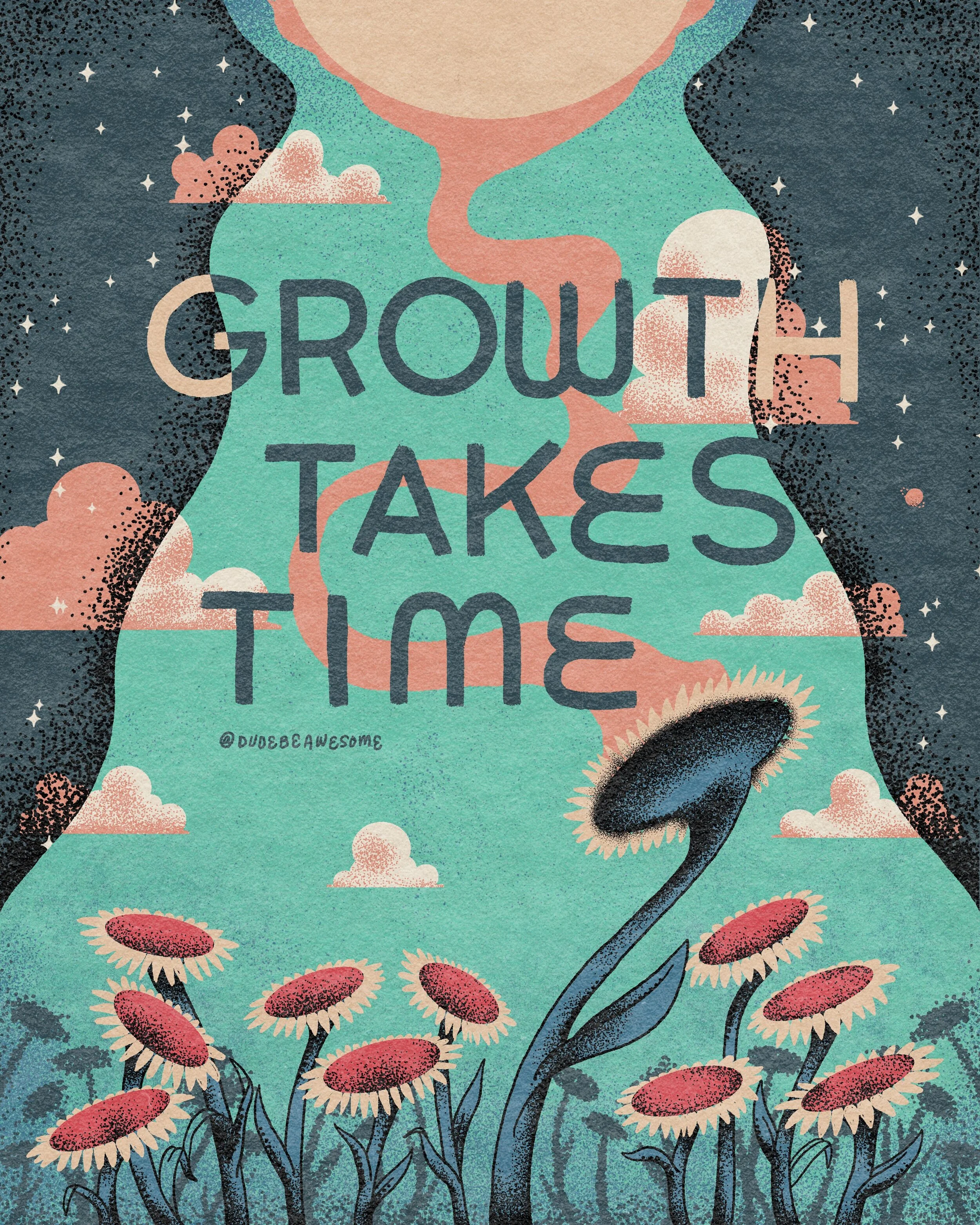 Growth Takes Time