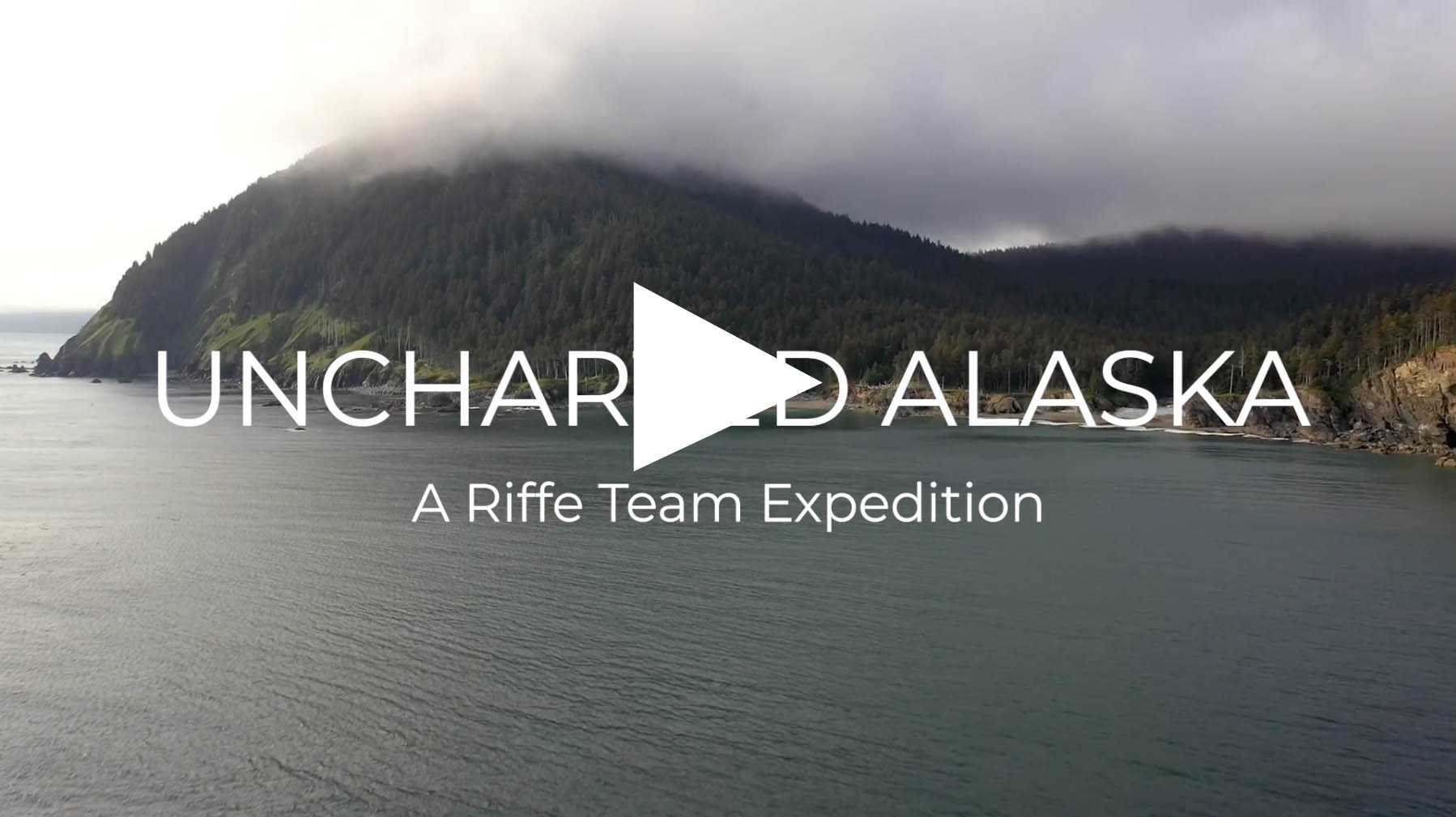 UnCharted Alaska - A Riffe Team Expedition - Fish for the Future