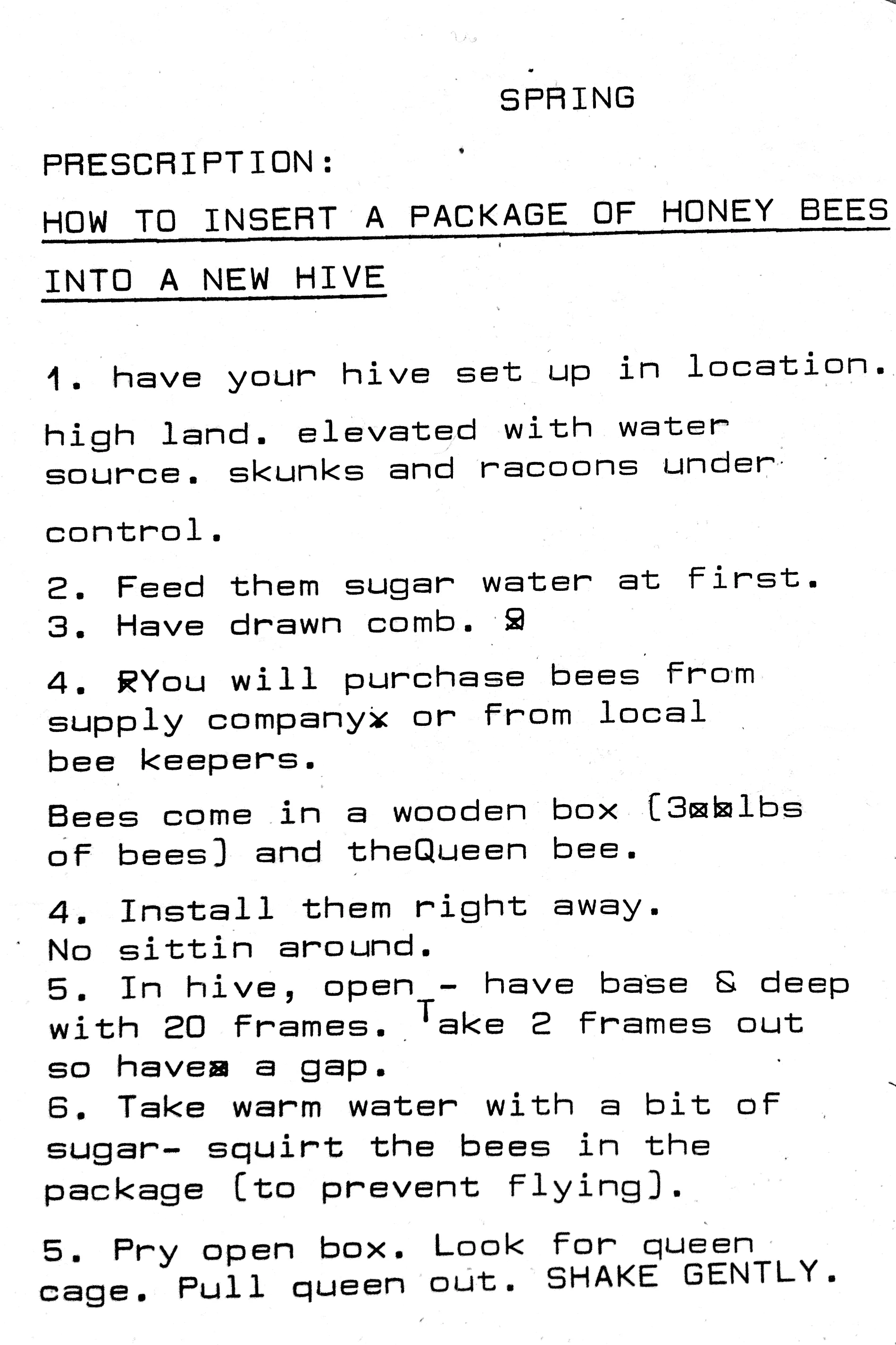 Prescription: How to insert a package of honey bees into a new hive