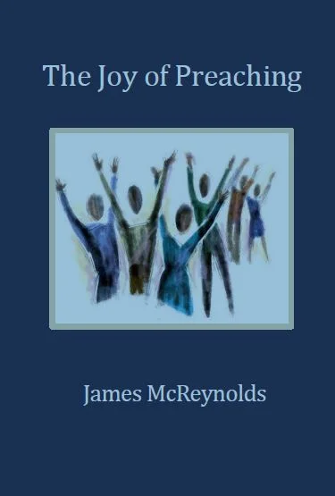 The Joy of Preaching | James McReynolds