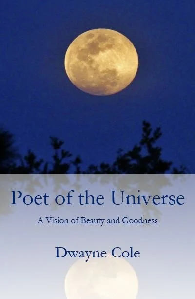 Poet of the Universe | Dwayne Cole