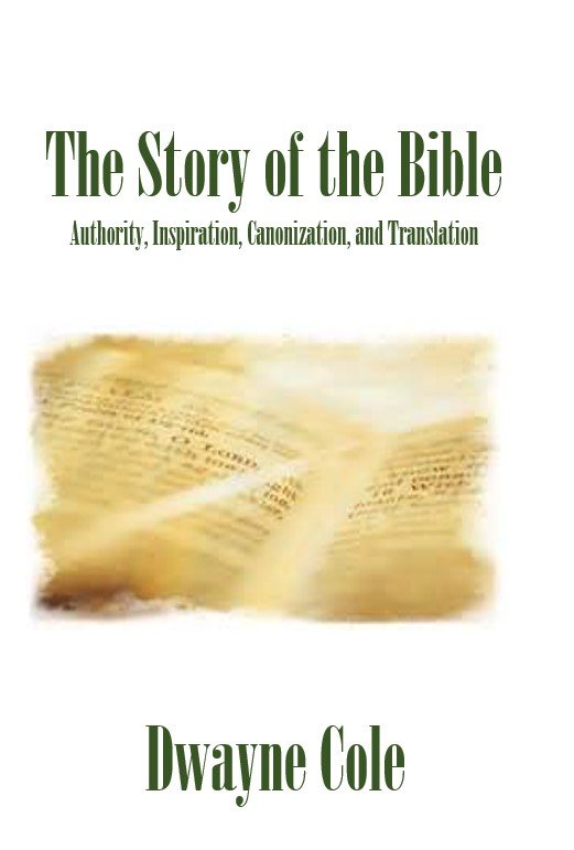 The Story of the Bible | Dwayne Cole