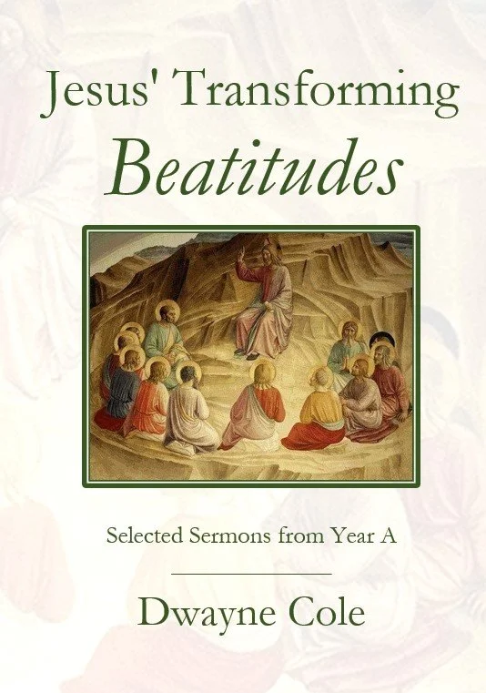 Jesus' Transforming Beautitudes | Dwayne Cole