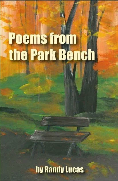 Poems from the Park Bench | Randy Lucas