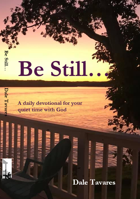 Be Still... | Dale Tavares