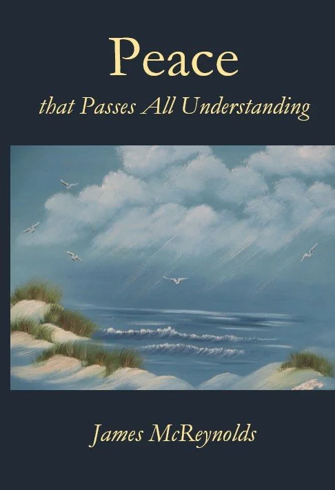Peace that Passes all Understanding | James McReynolds