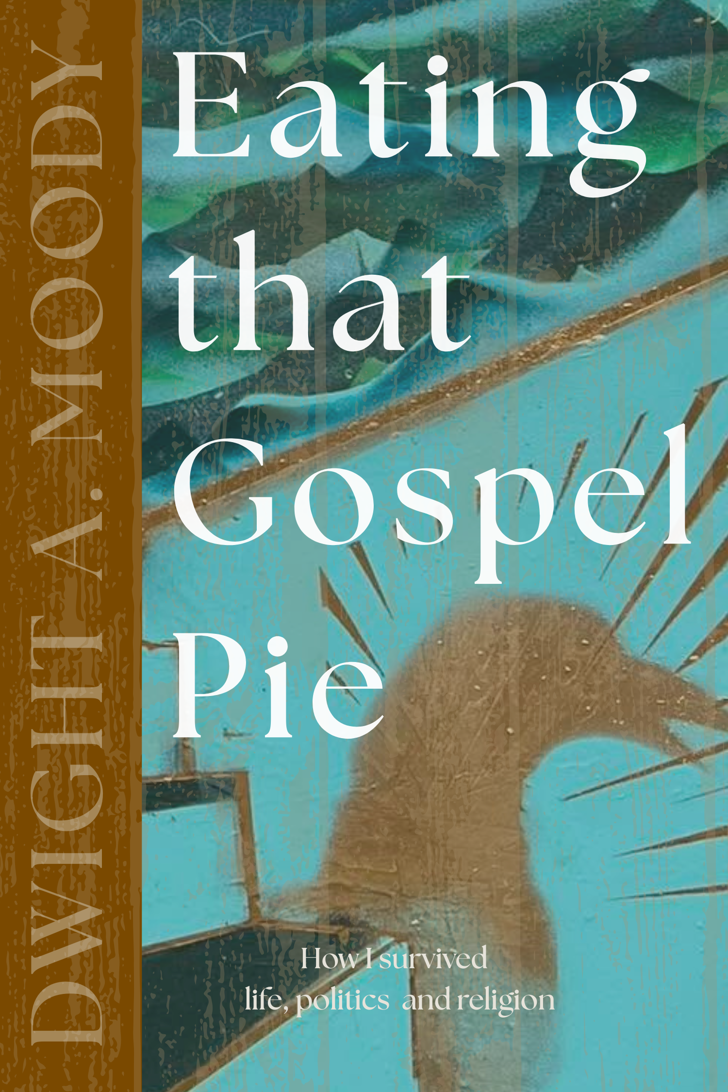 Eating That Gospel Pie | Dwight A. Moody