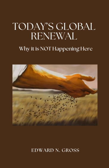 Today's Global Renewal | Edward N. Gross