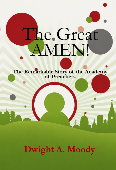 The Great Amen | Dwight A. Moody