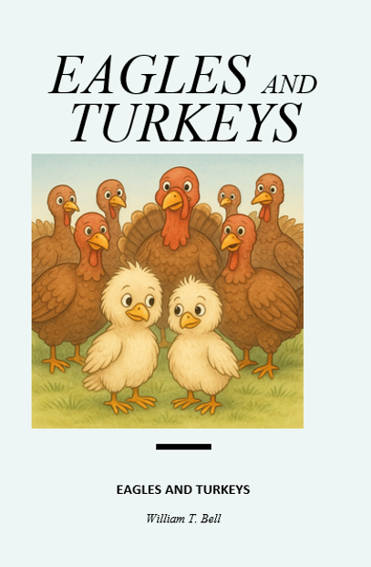 Eagles and Turkeys | William Bell