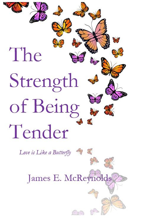 The Strength of Being Tender | James McReynolds