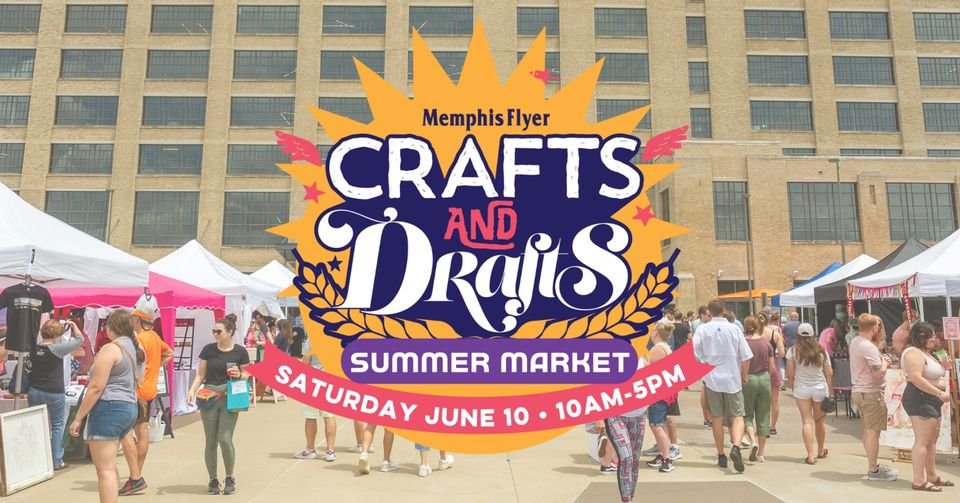 Crafts & Drafts Summer Market