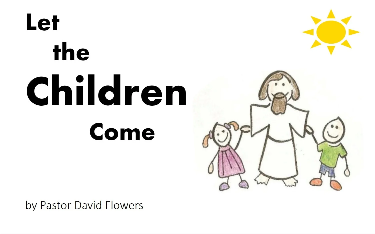 Let the Children Come