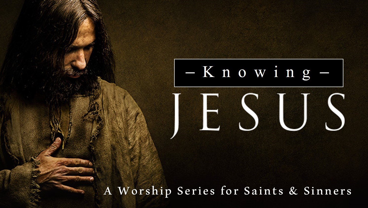 Knowing Jesus (6 of 6)