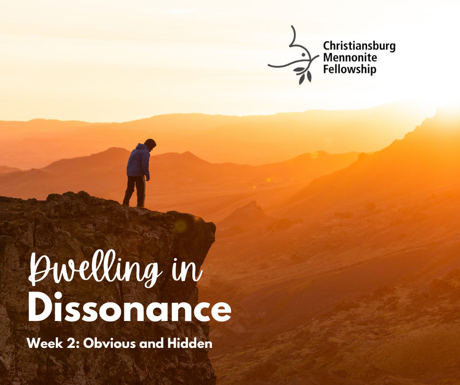 Lent 2. March 1, 2026. Dwelling in Dissonance: Obvious and Hidden. Kelli Moore