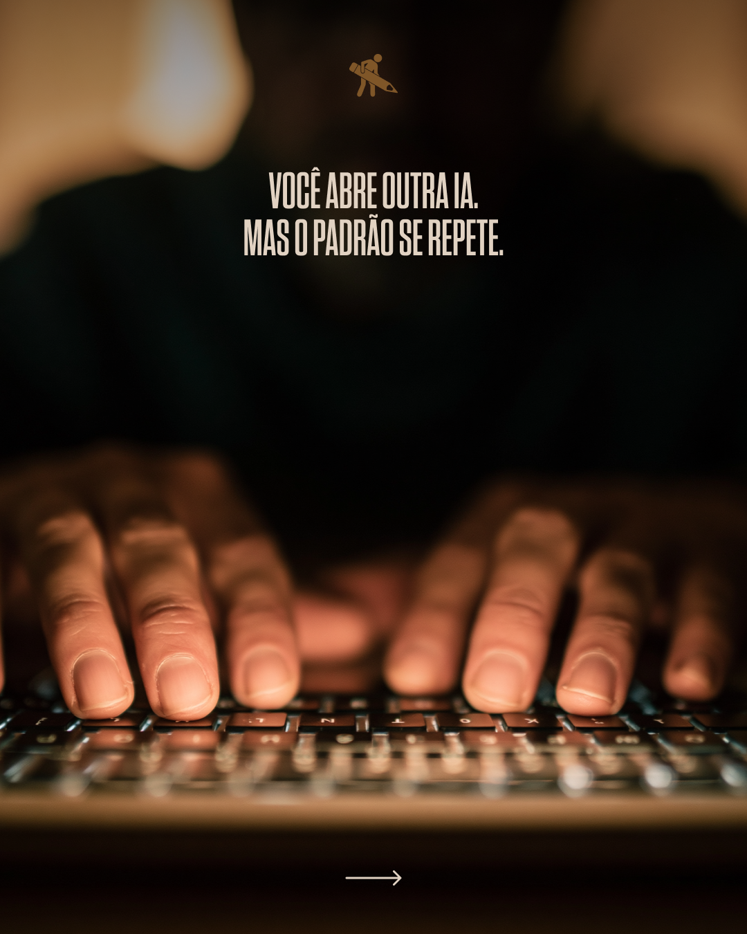 Close-up of hands typing on a keyboard with a blurred background and a quote in Portuguese that translates to 'You open one door, but the pattern repeats.'