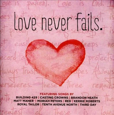 Songs: Love Never Fails & All The Ways He Loves Us