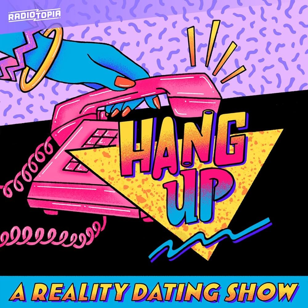 Review of Hang Up Podcast (no spoilers!)