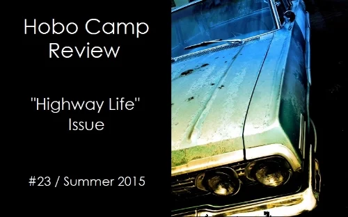 Hobo Camp Review: Now Reading Submissions for Two Upcoming Issues