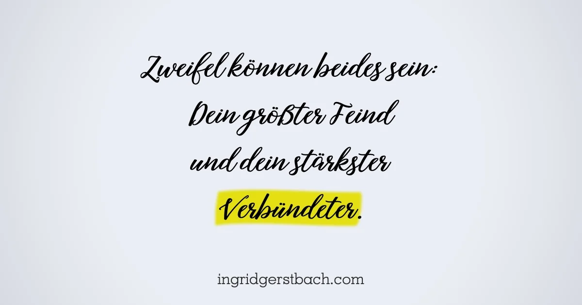 Wie Sie Selbstzweifel für Ihren Erfolg nutzen können