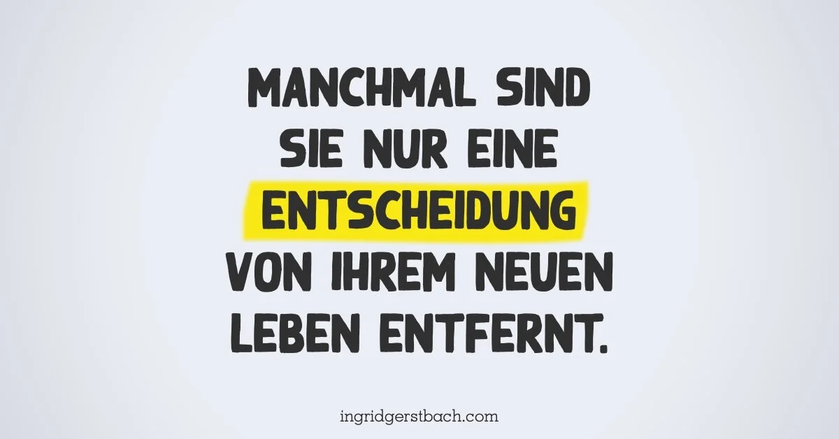 Treffen Sie wirklich die richtigen Entscheidungen?
