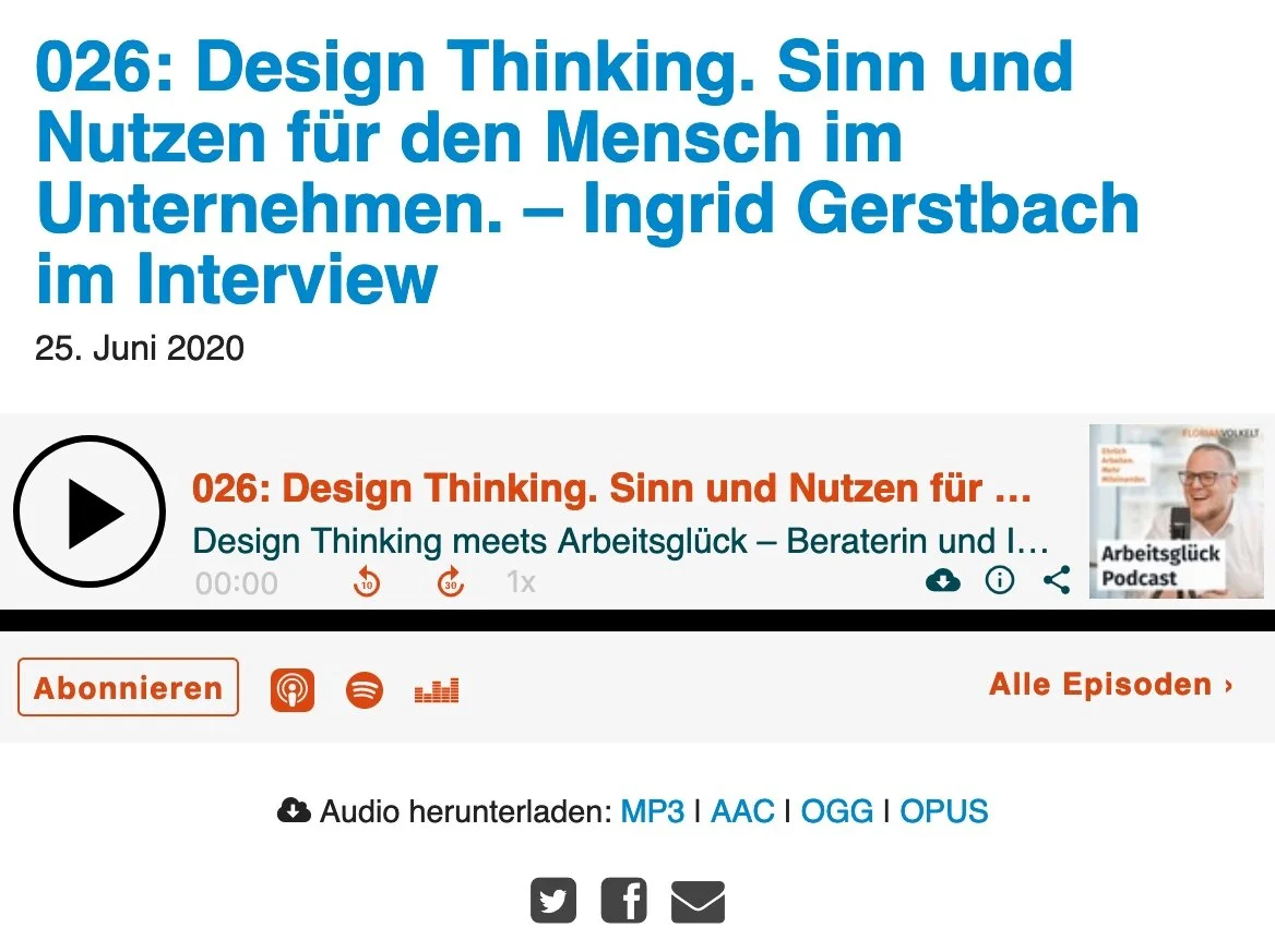 Arbeitsglückpodcast: Design Thinking. Sinn und Nutzen für den Mensch im Unternehmen.