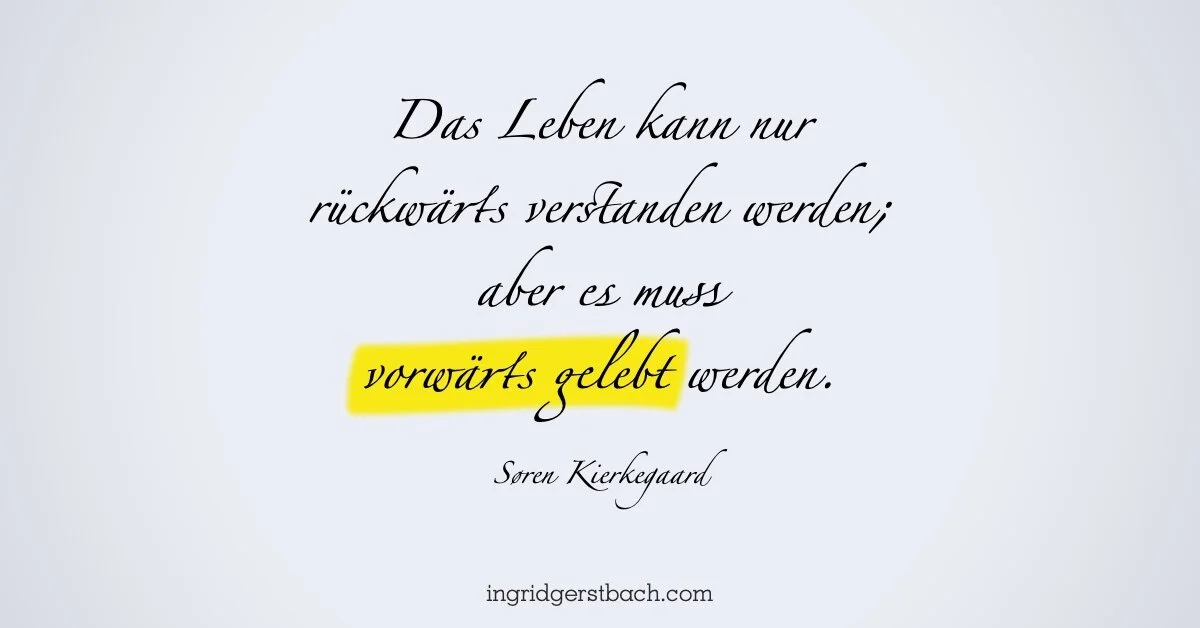 Leben Sie vorwärts, nicht rückwärts