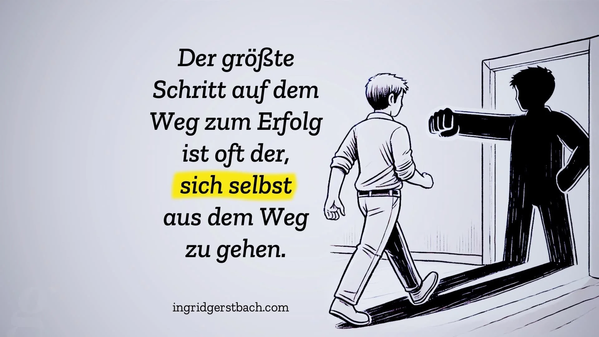 Warum wir uns selbst im Weg stehen – und wie wir es ändern können