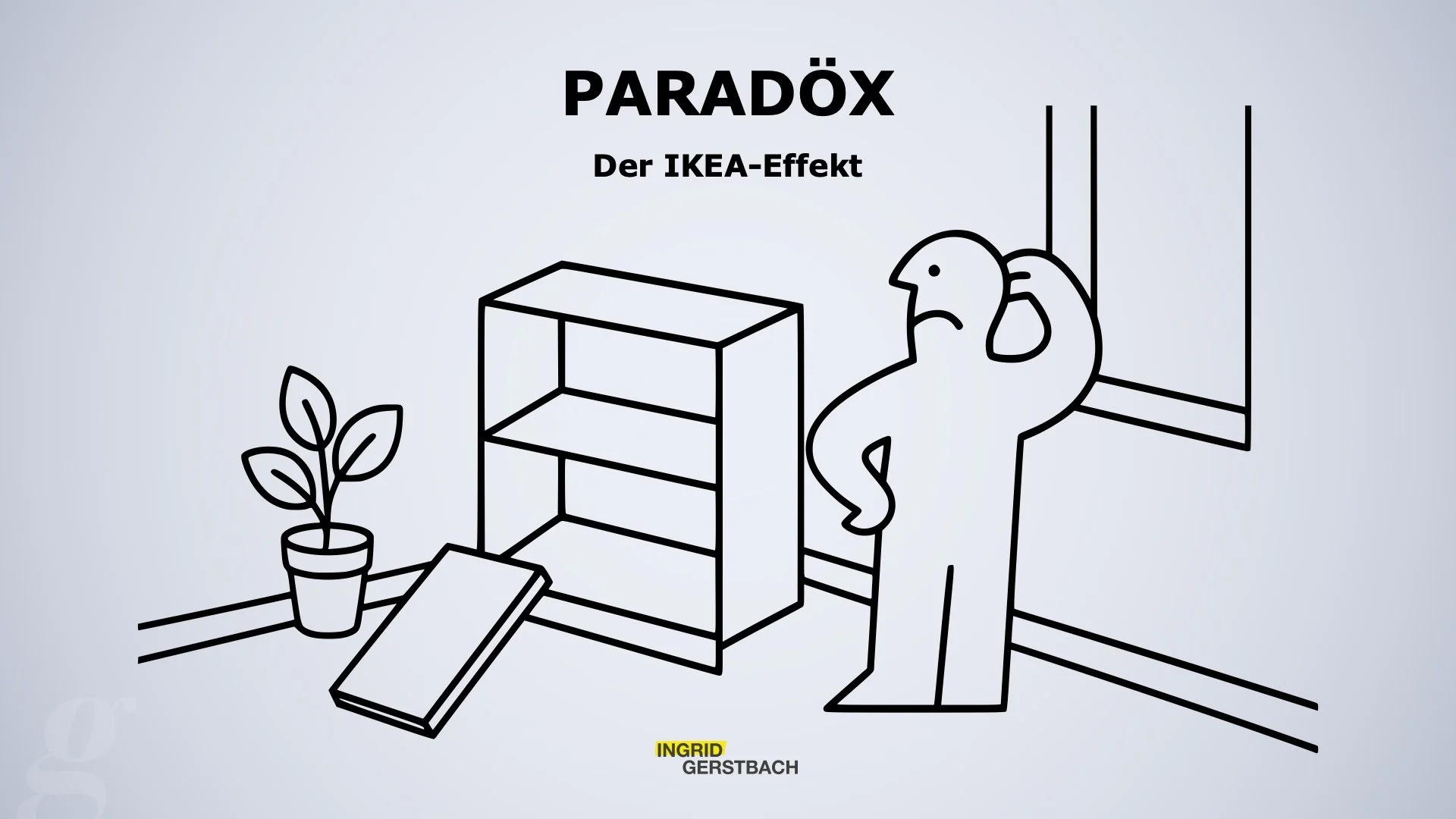 Der IKEA-Effekt: Warum wir an unseren schlechten Ideen festhal