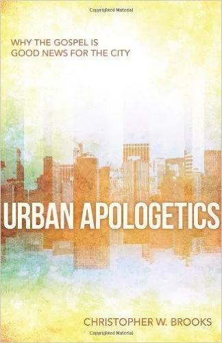 Urban Apologetics - Special Guest: Pastor Chris Brooks