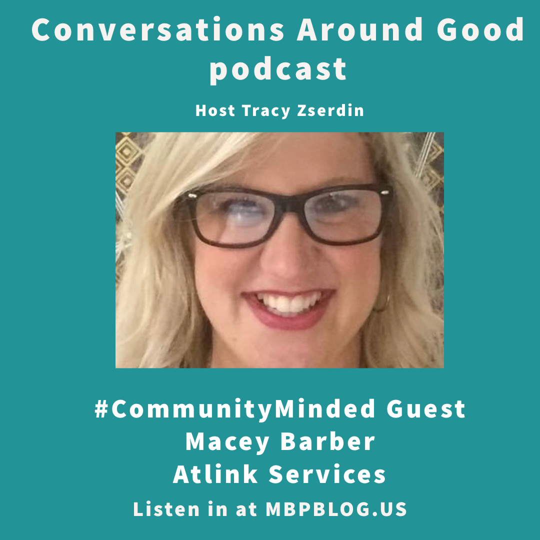 Conversations Around Good - Macey Barber of Atlink Services