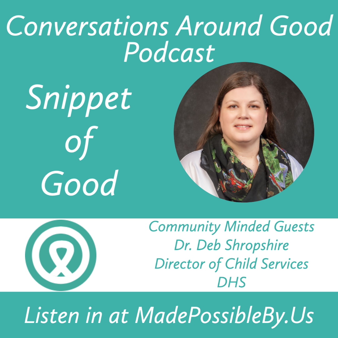 Snippet of Good with Dr. Deb Shropshire of DHS