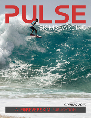 Pulse Skimboarding Magazine Issue Spring 2015