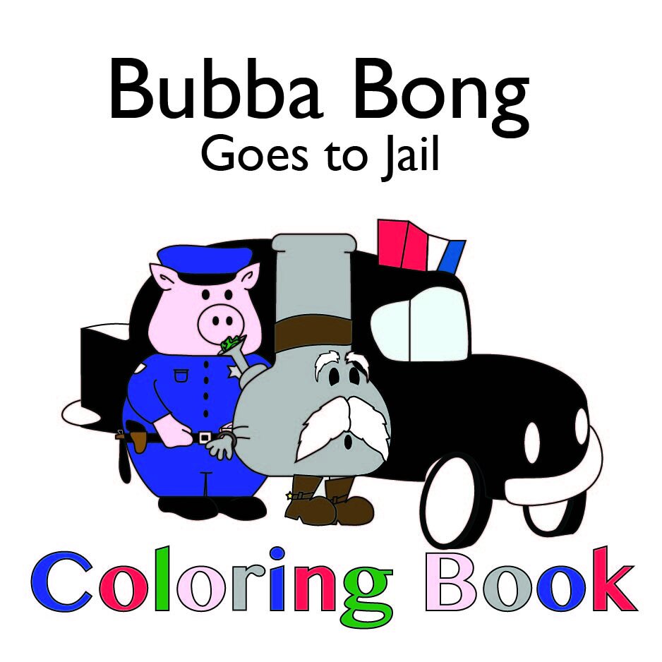 Bubba Bong Goes to Jail Coloring Book