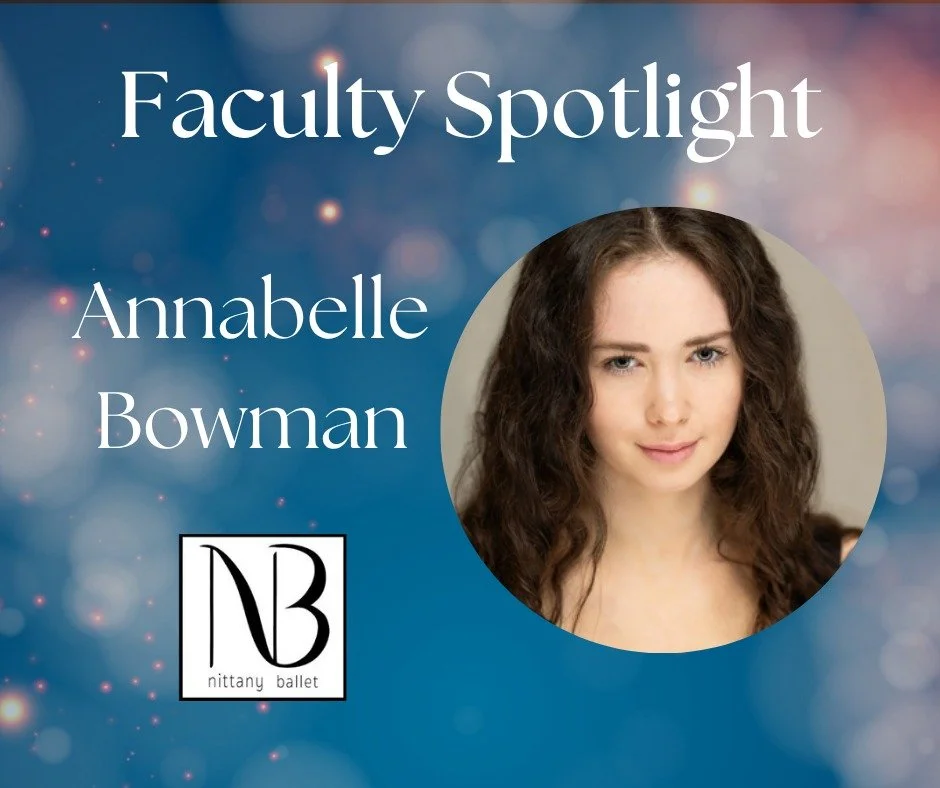 It's time for another Faculty Friday!! Annabelle Bowman is a dancer, artist, and choreographer from Arlington, Virginia. She trained at the BalletNova Conservatory under Matthew Powell, performing works such as Steps in the Street by Martha Graham an