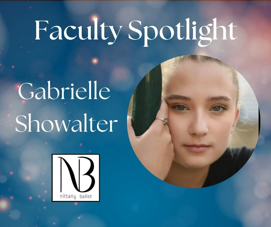 It's our final #FacultyFriday of the season! Gabby Showalter (@gabbyshowalter) is an alumni from Nittany Ballet who graduated in 2022 after training in ballet since she was 3 years old. She was trained at Nittany Ballet for over a decade under Artist