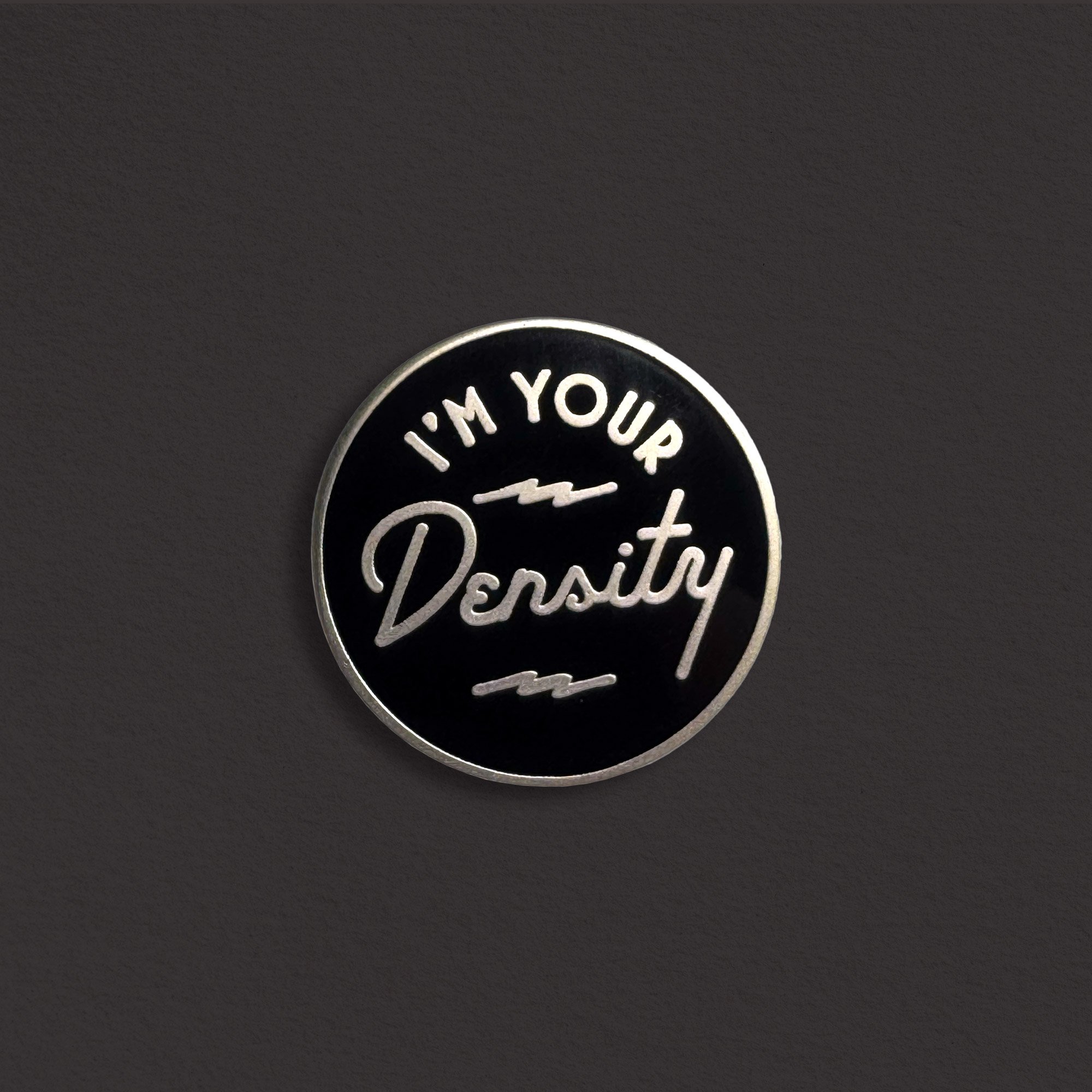 I'm-Your-Density-Black&Silver.jpg