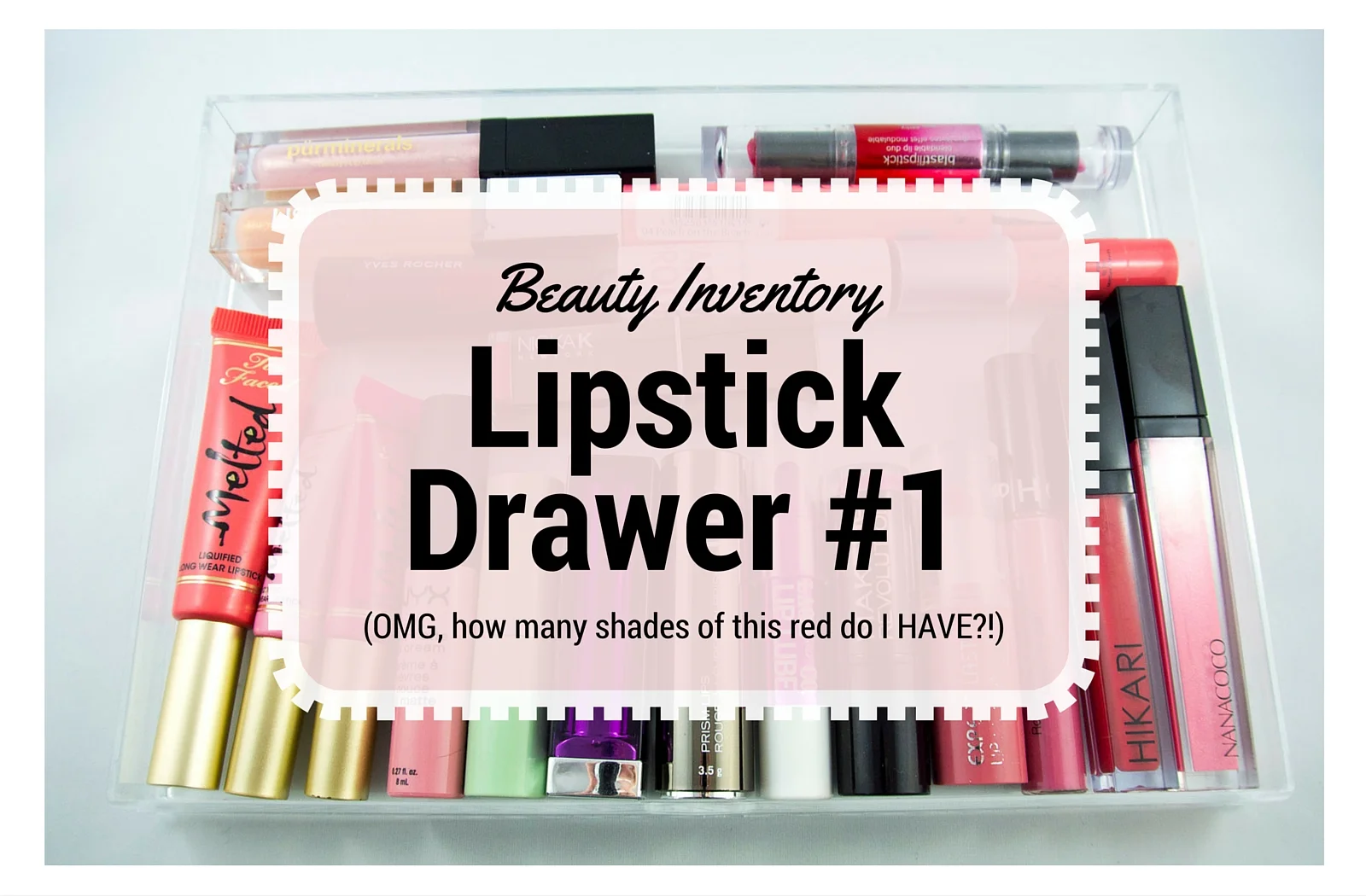 My Beauty Inventory - Lip Drawer #1