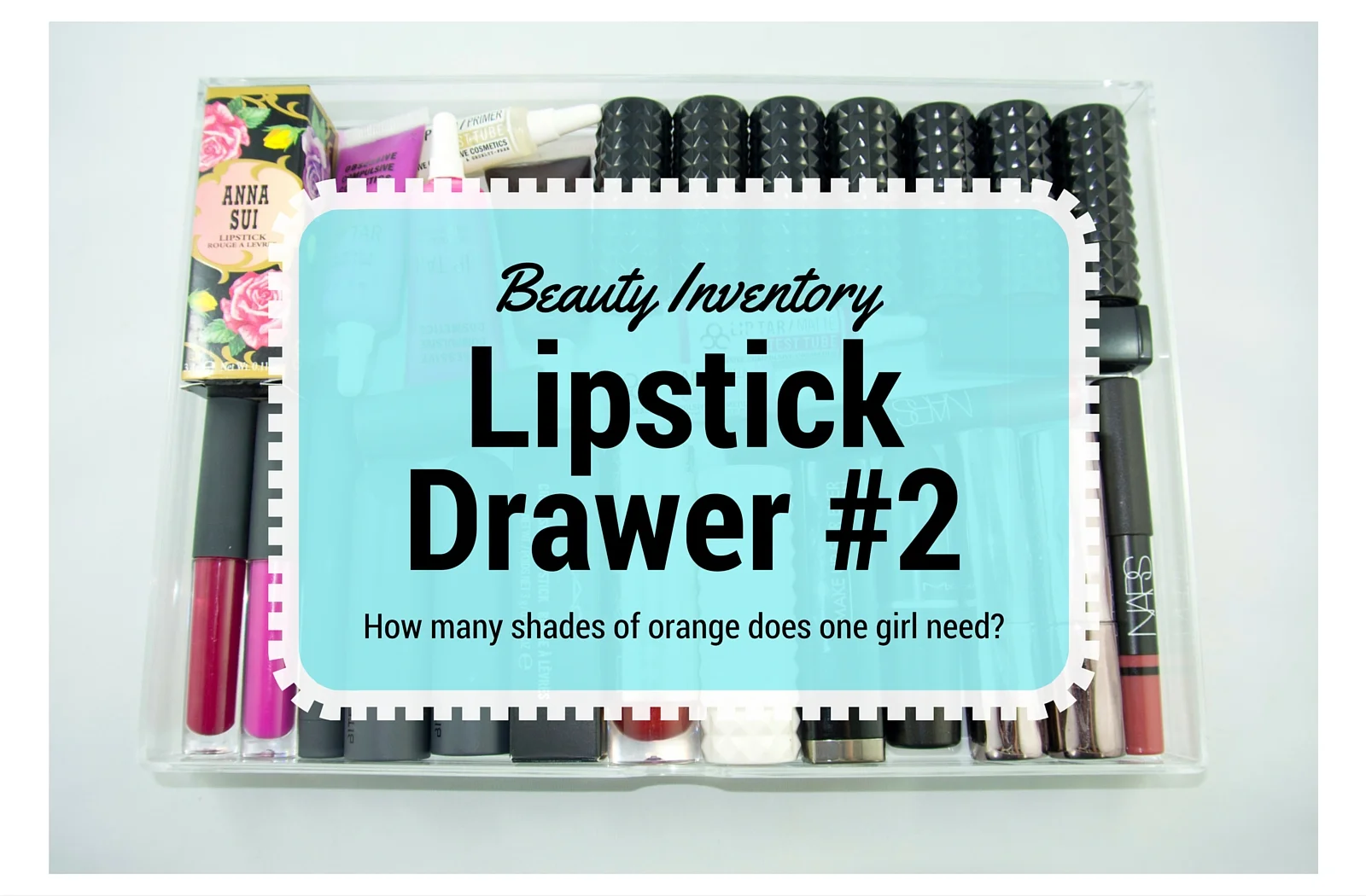 My Beauty Inventory - Lip Drawer #2: The Luxe Drawer