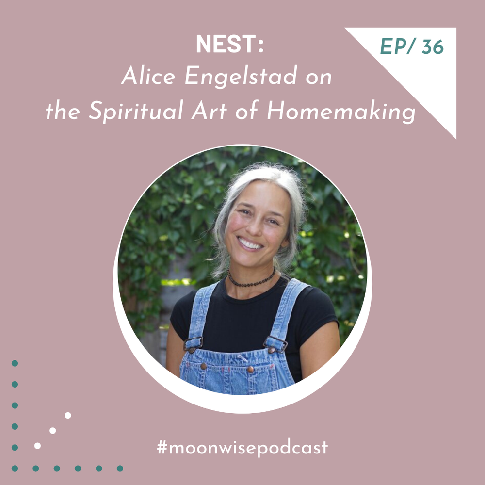 Alice Engelstad on the Spiritual Art of Homemaking.png