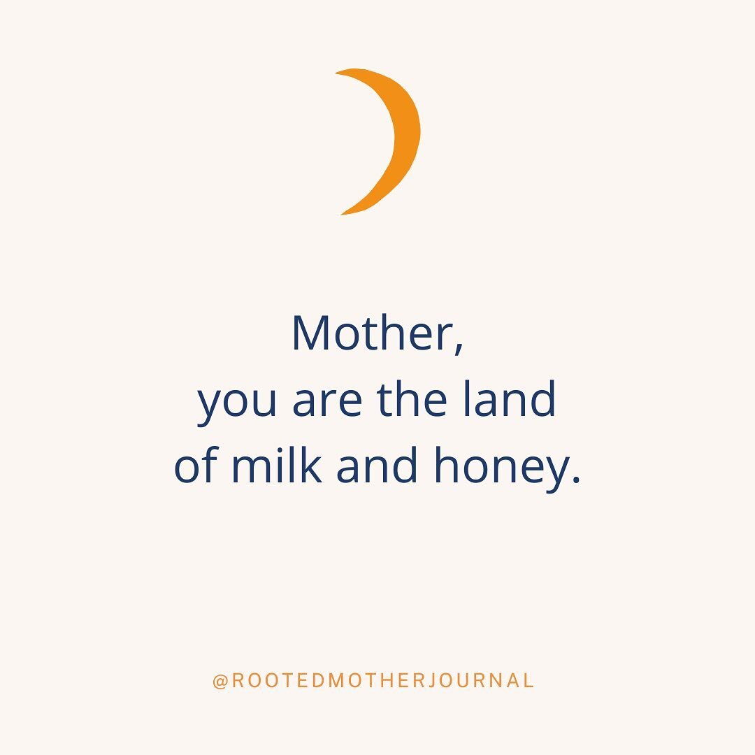 Mother, you are the land of milk and honey. You are nourishment, comfort, home of the heart and origin of life. Thank you for all! ✨