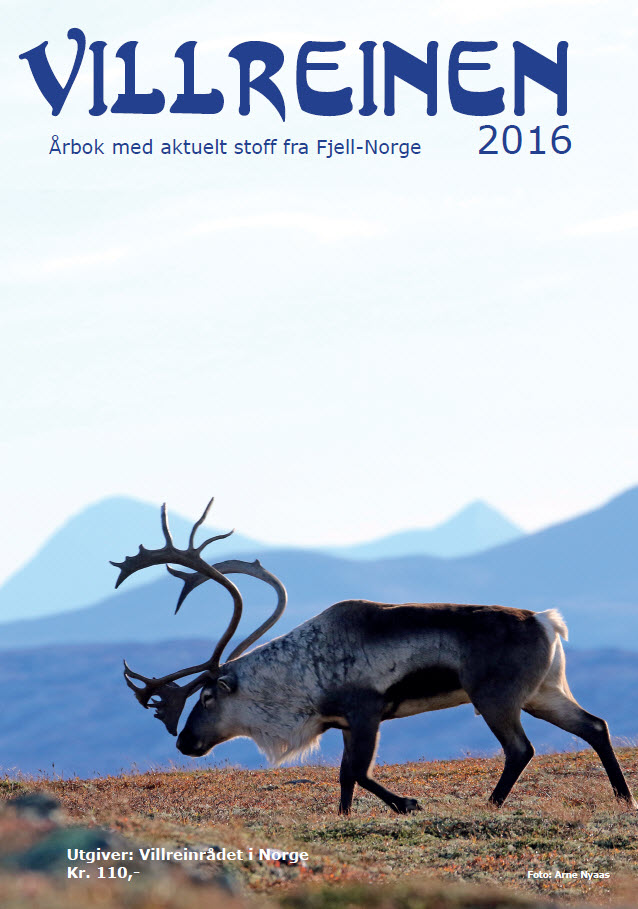 "Villreinen 2016" er klar for salg/distribusjon fra 1. juni. Årets utgave er nummer 31 i ei ubrutt rekke siden førsteutgaven i 1986. Foto forside: A. Nyaas