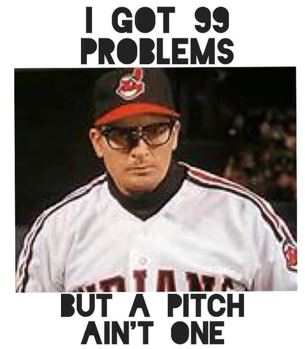 i got 99 problems but a pitch aint one.JPG